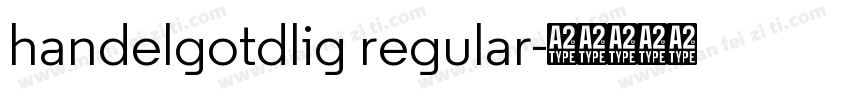 handelgotdlig regular字体转换